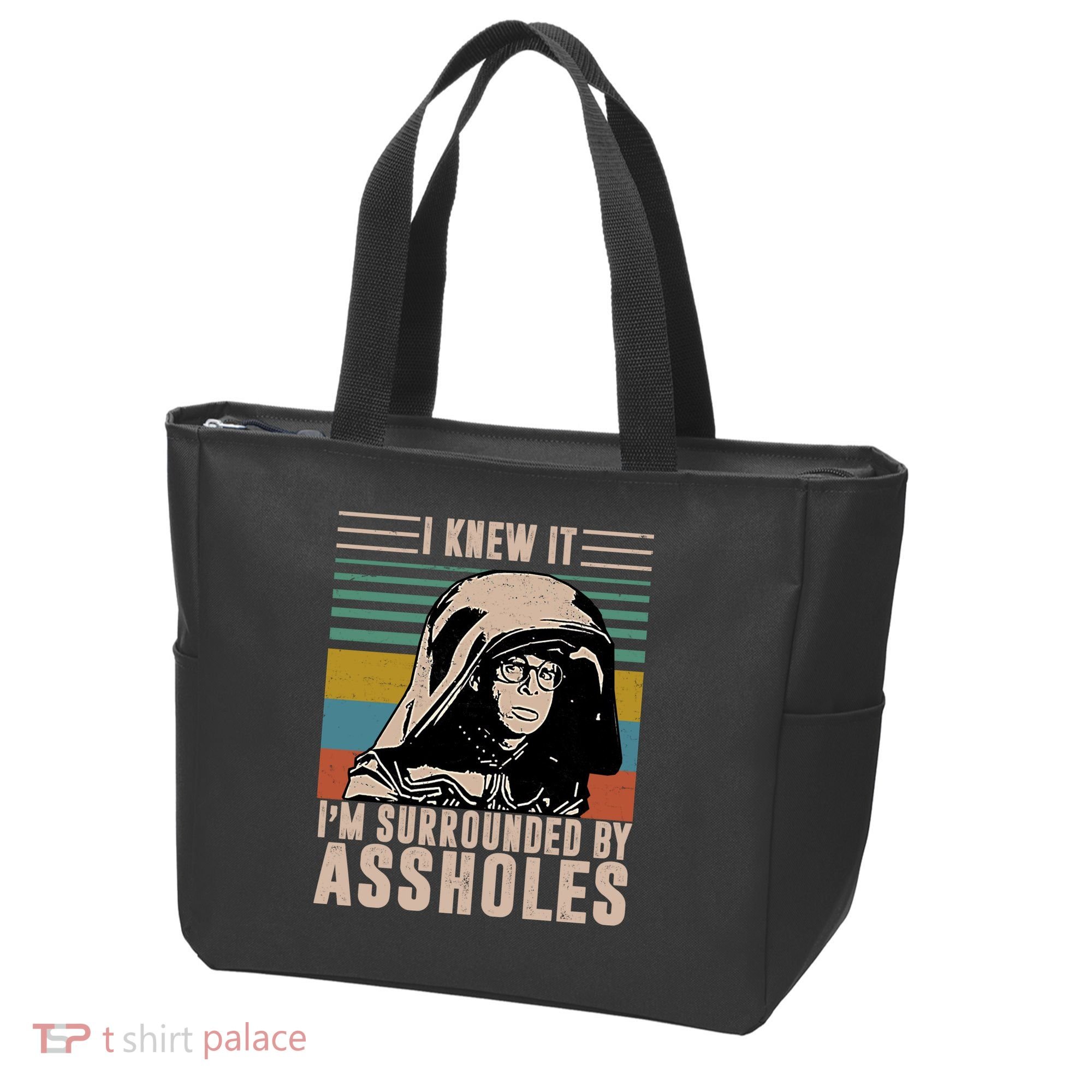 I Knew It I'm Surrounded By Assholes Retro Tote Bag