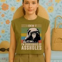I Knew It I'm Surrounded By Assholes Retro Garment-Dyed Women's Muscle Tee thumb 4