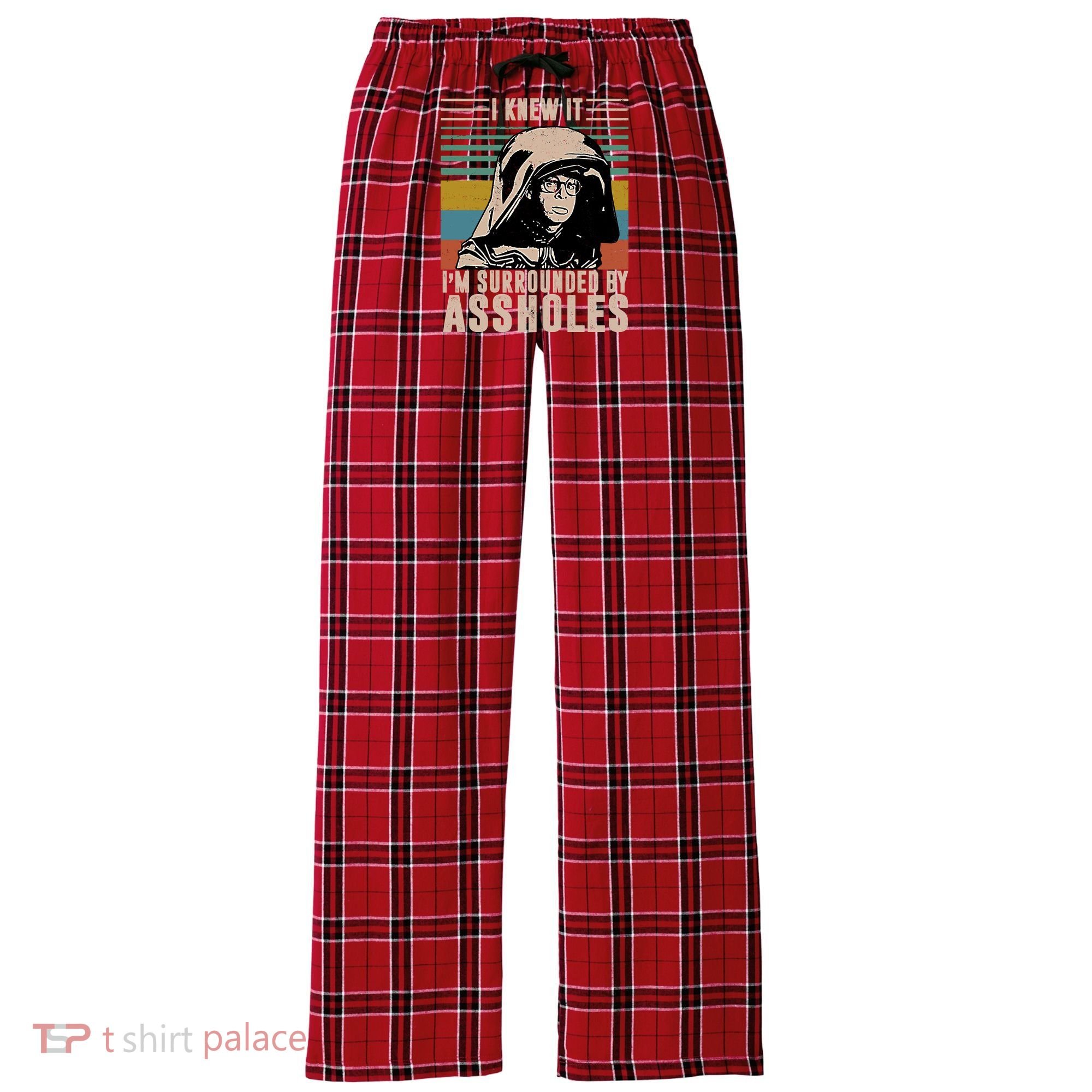 I Knew It I'm Surrounded By Assholes Retro Women's Flannel Plaid Pajama Pants