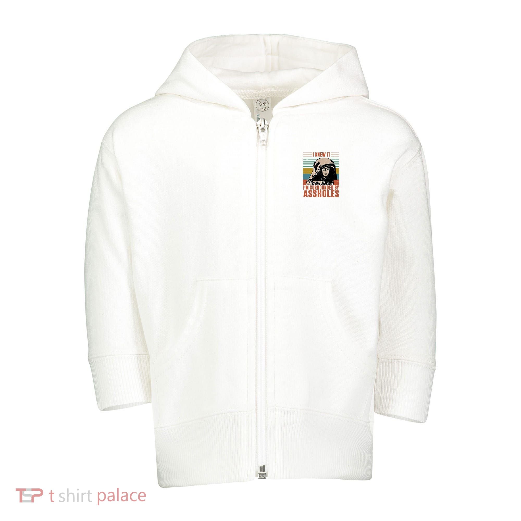 I Knew It I'm Surrounded By Assholes Retro Toddler Zip Fleece Hoodie