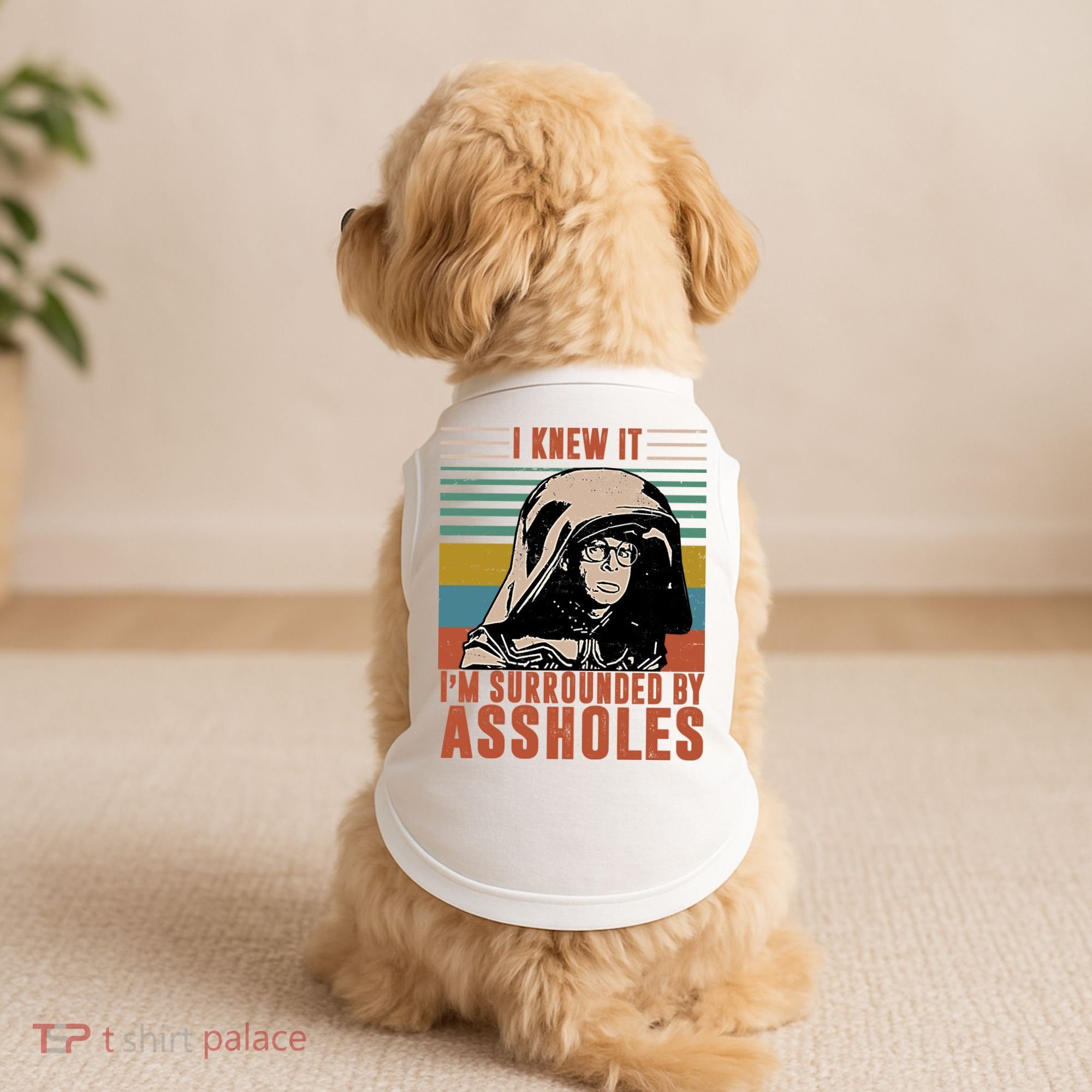 I Knew It I'm Surrounded By Assholes Retro Doggie Tank