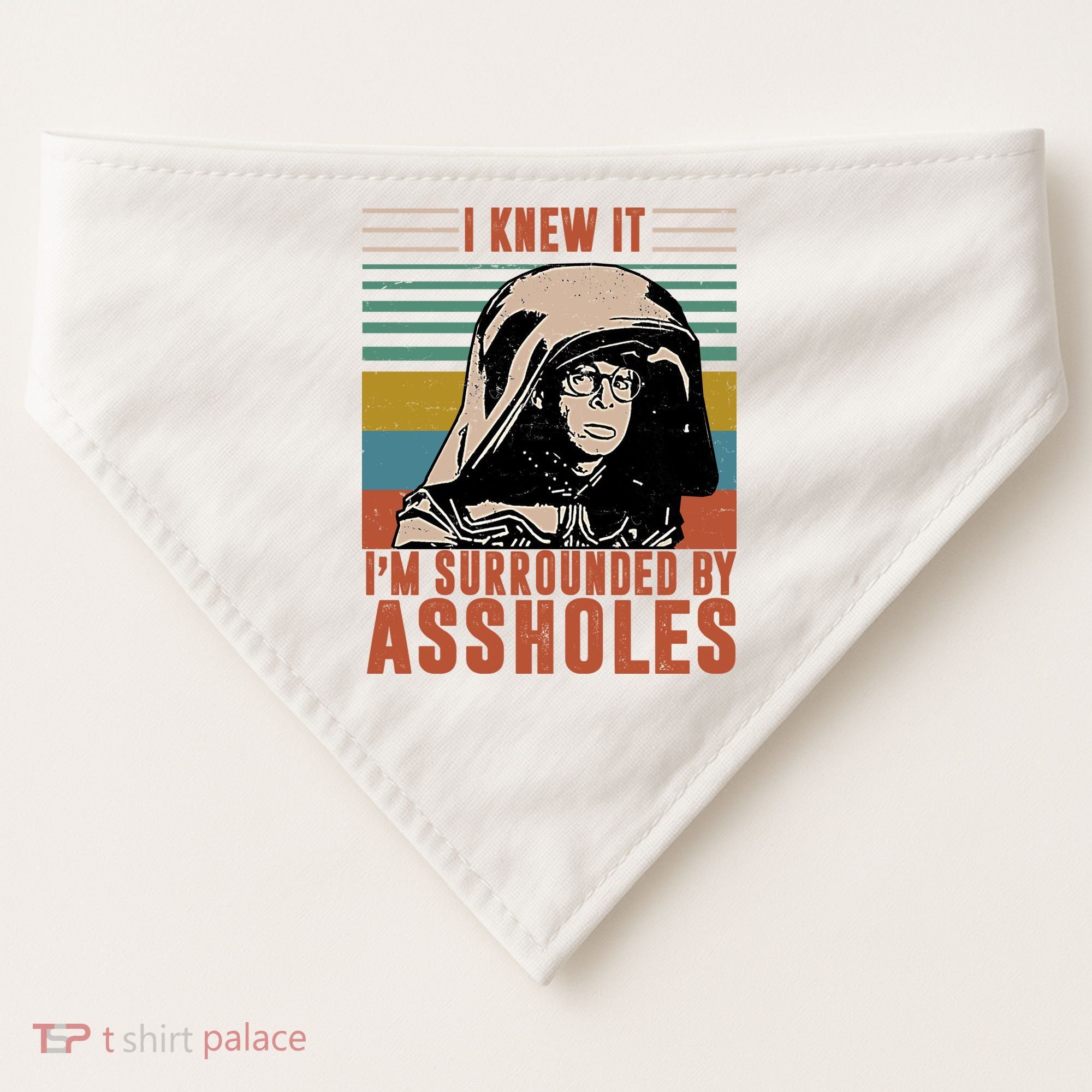 I Knew It I'm Surrounded By Assholes Retro USA-Made Doggie Bandana