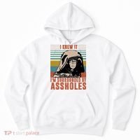 I Knew It I'm Surrounded By Assholes Retro Hoodie thumb 0