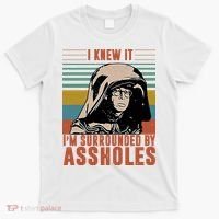 I Knew It I'm Surrounded By Assholes Retro T-Shirt thumb 0
