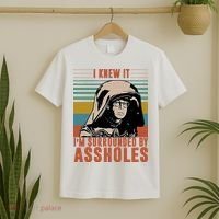 I Knew It I'm Surrounded By Assholes Retro T-Shirt thumb 2