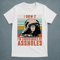 I Knew It I'm Surrounded By Assholes Retro T-Shirt thumb 5