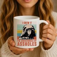 I Knew It I'm Surrounded By Assholes Retro Coffee Mug thumb 3
