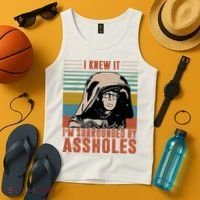 I Knew It I'm Surrounded By Assholes Retro Tank Top thumb 4