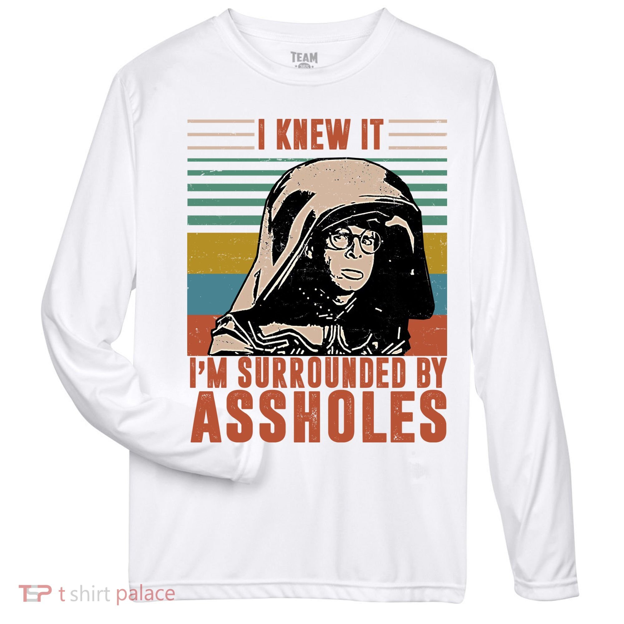 I Knew It I'm Surrounded By Assholes Retro Zone Performance Long-Sleeve T-Shirt