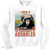 I Knew It I'm Surrounded By Assholes Retro Kids Sweatshirt thumb 0
