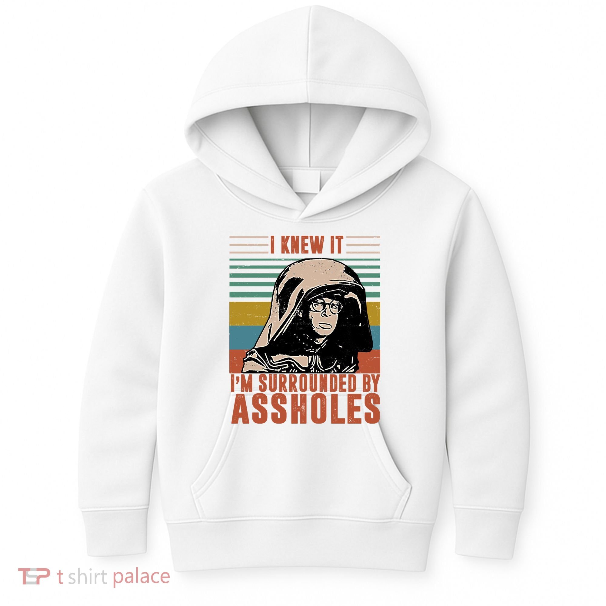 I Knew It I'm Surrounded By Assholes Retro Kids Hoodie