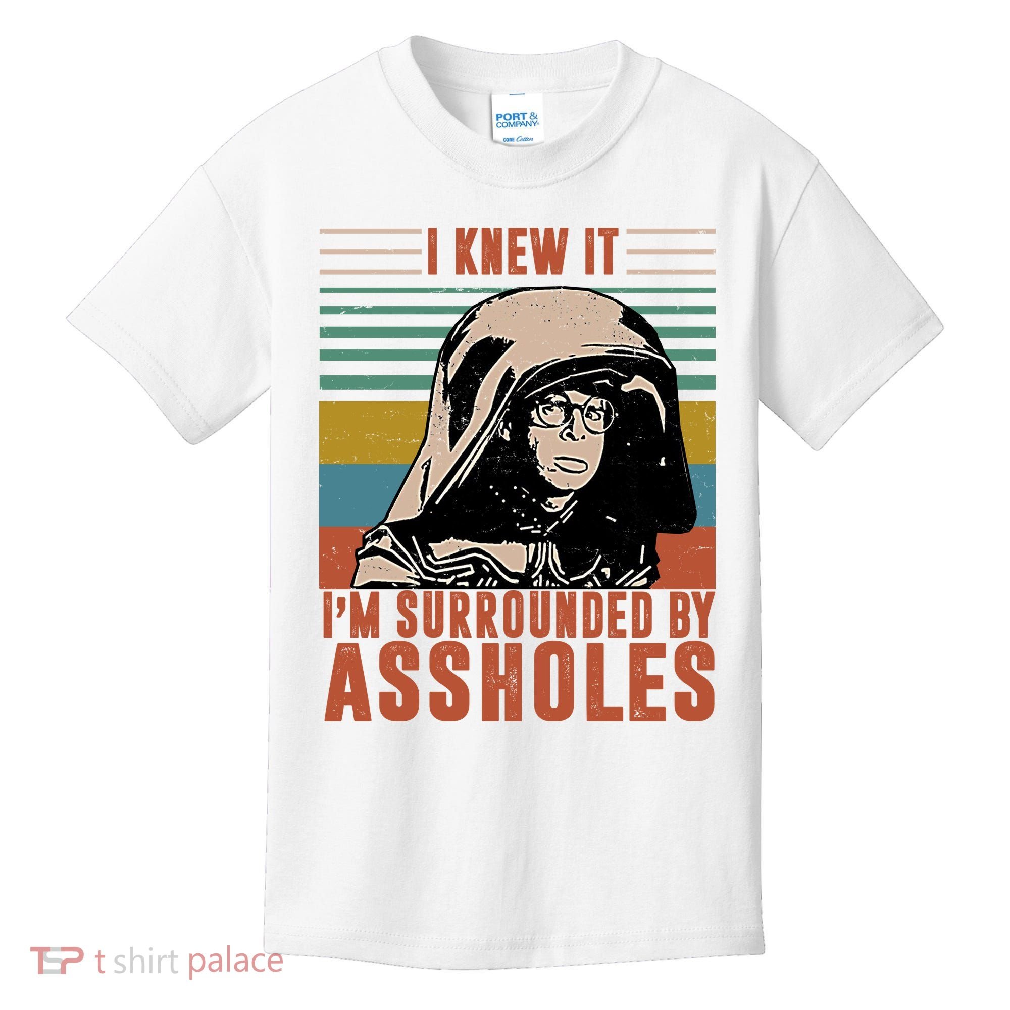 I Knew It I'm Surrounded By Assholes Retro Kids T-Shirt