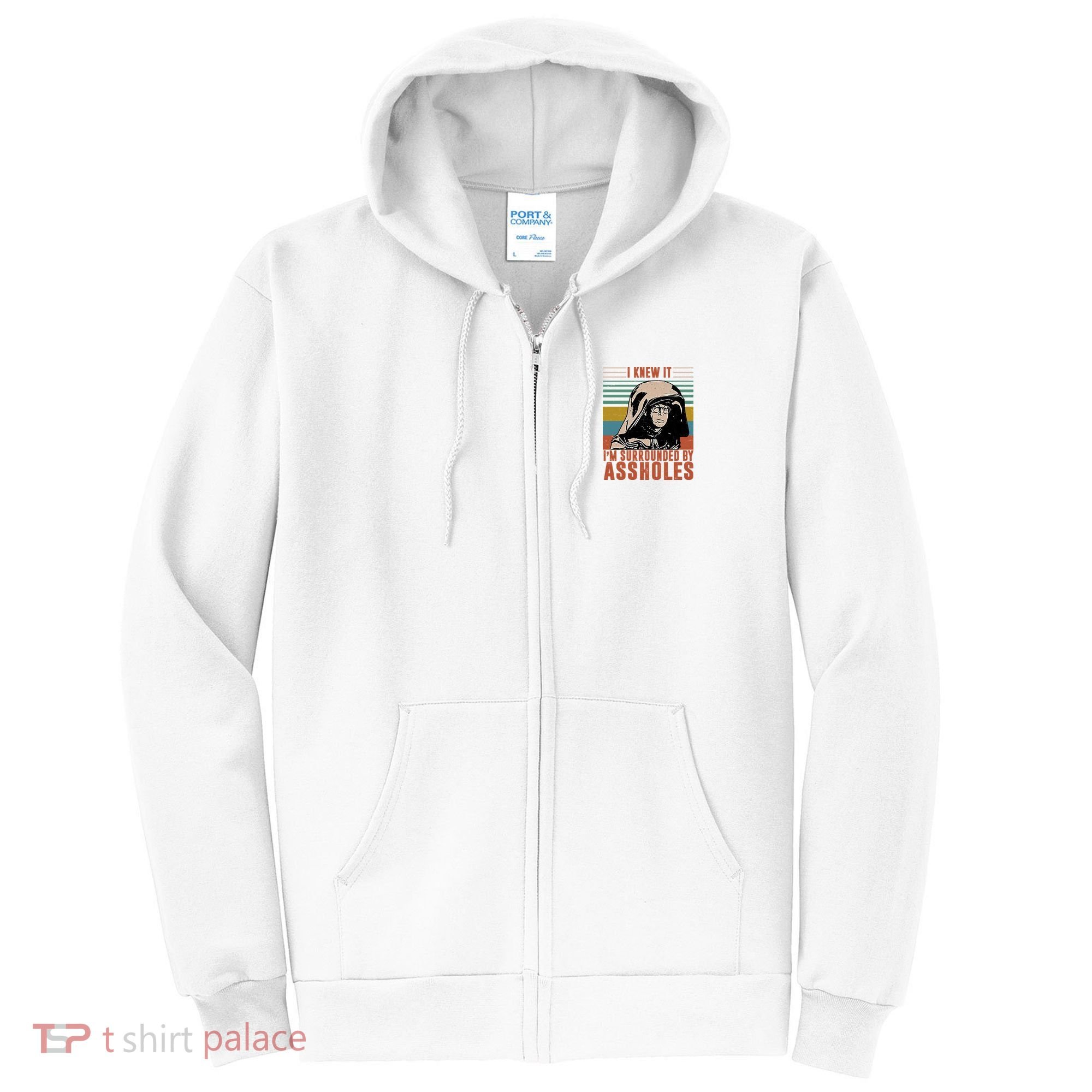 I Knew It I'm Surrounded By Assholes Retro Full Zip Hoodie