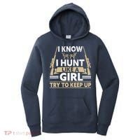 I Know I Hunt Like A Girl Try To Keep Up Funny Hunting Women's Hoodie thumb 0