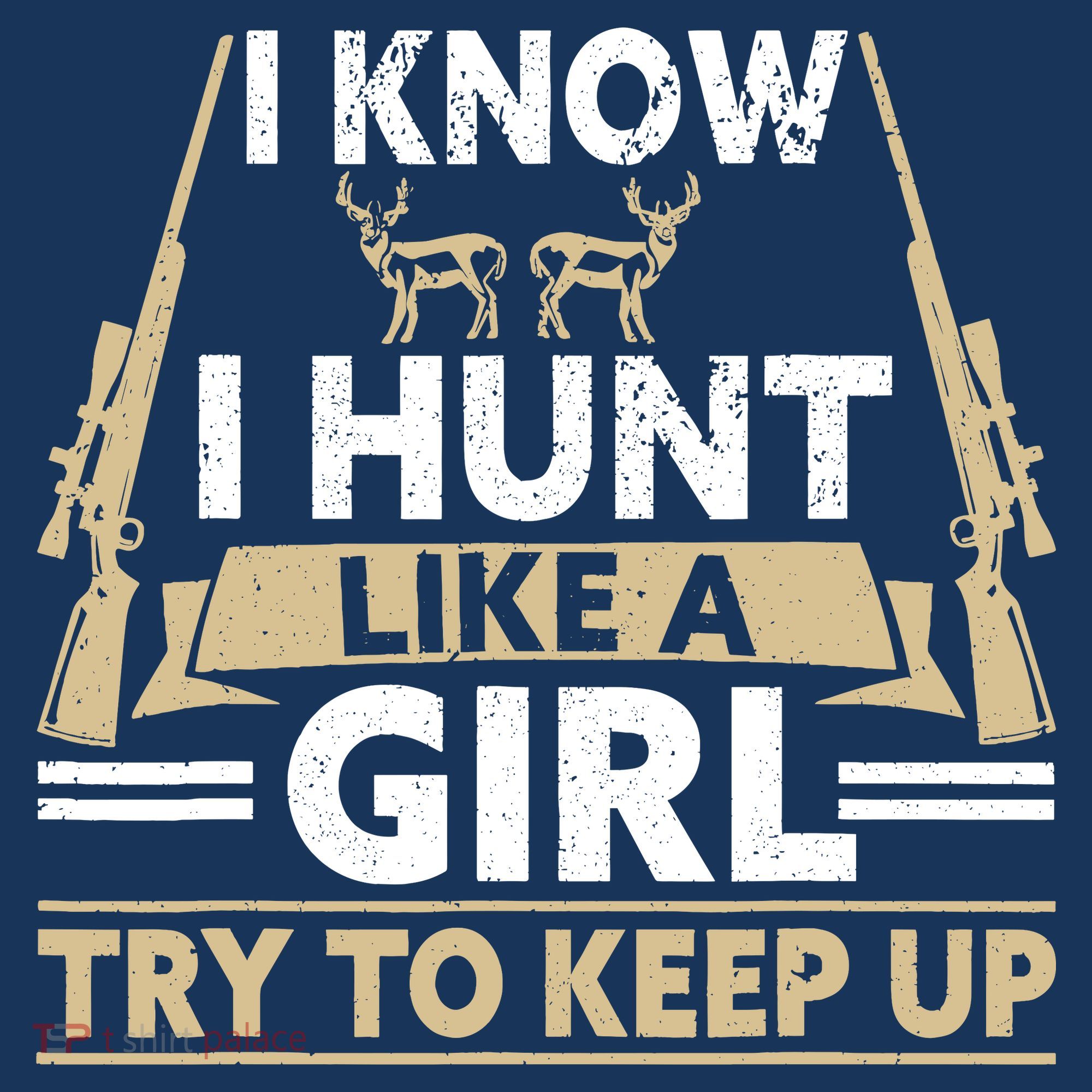 I Know I Hunt Like A Girl Try To Keep Up Funny Hunting Women's Tank Top