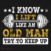 I Know I Lift Like An Old Man Try To Keep Up Weightlifting Women's Tank Top thumb 5