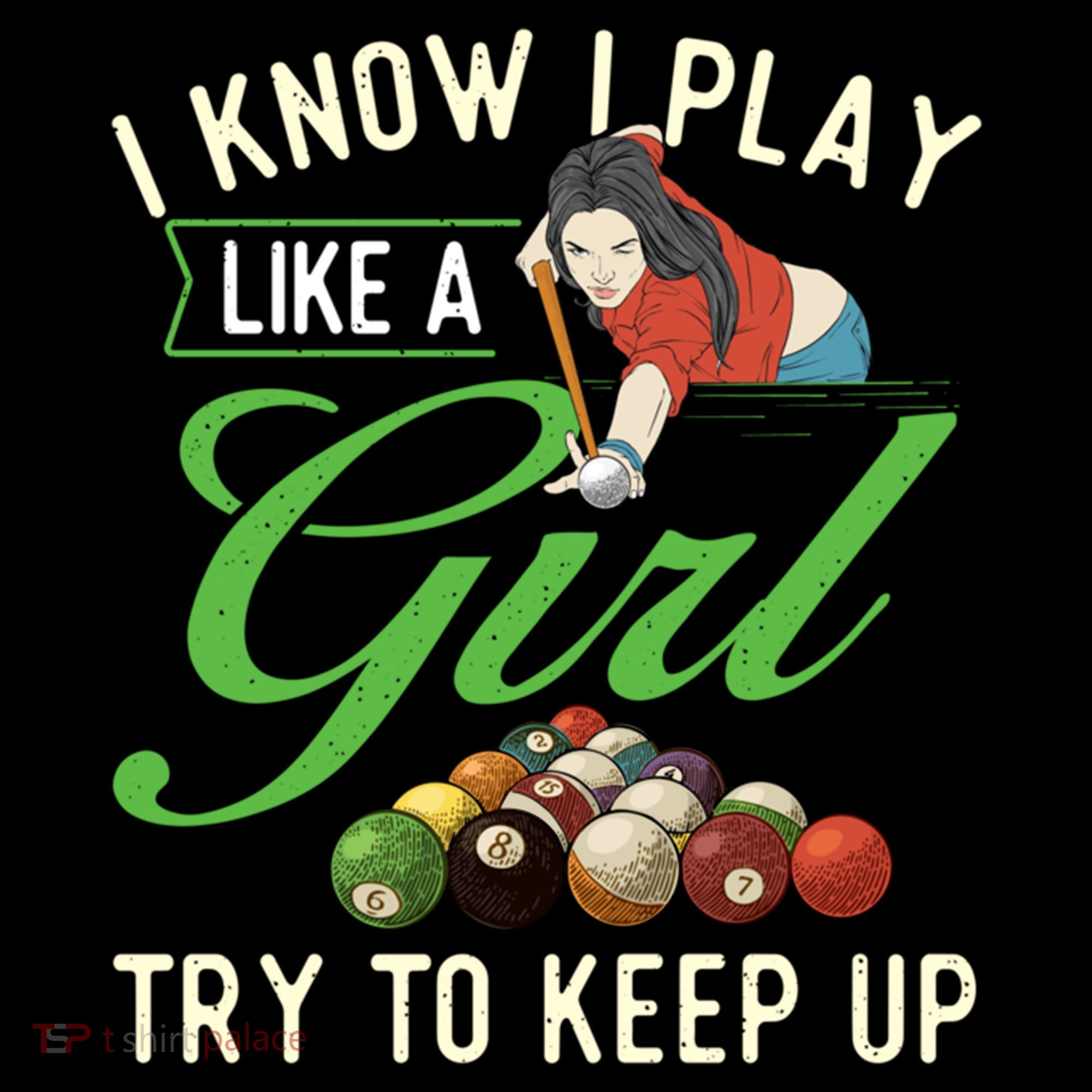 I Know I Play Like A Female Billiard Pool Player Gift Coffee Mug