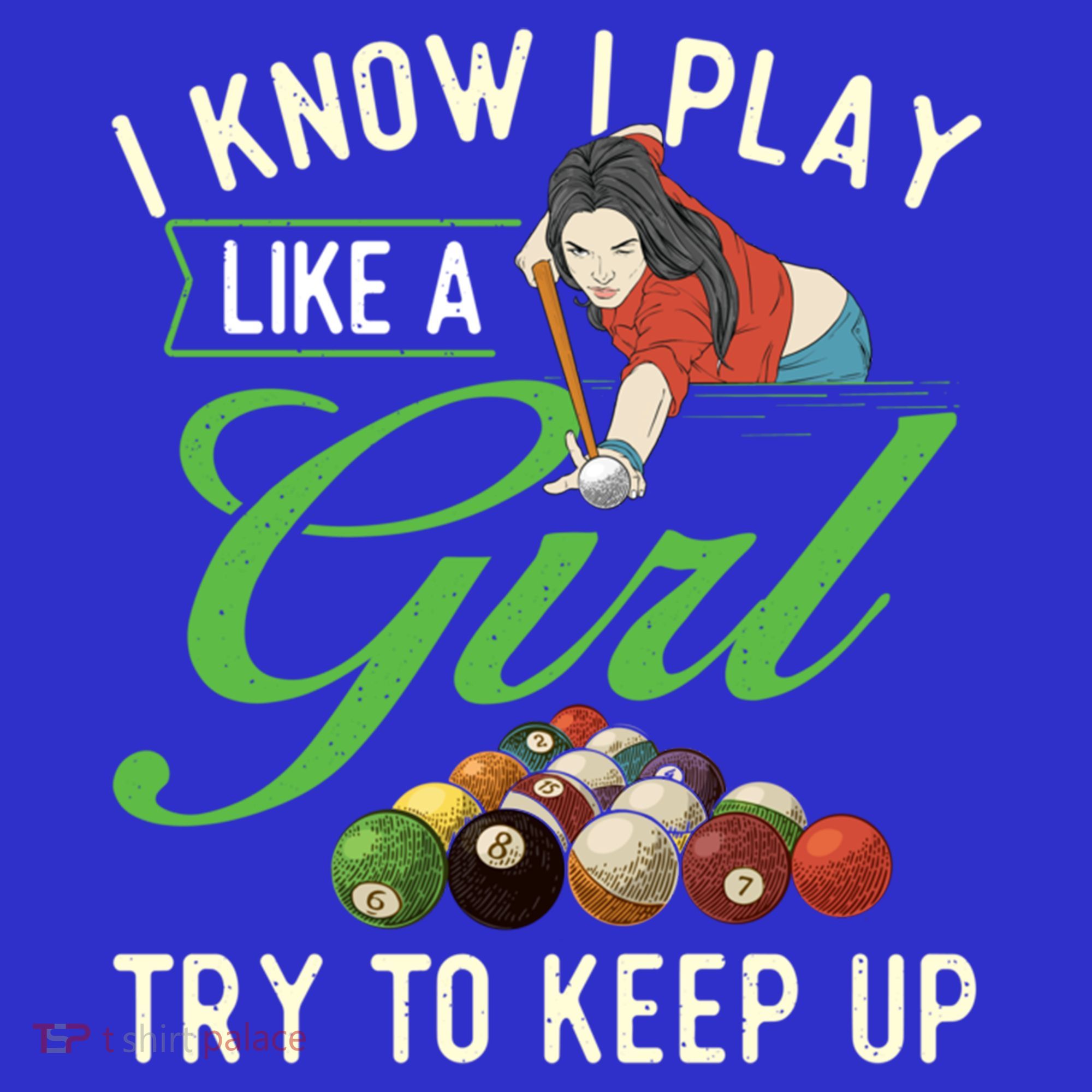 I Know I Play Like A Female Billiard Pool Player Gift Baby Bodysuit