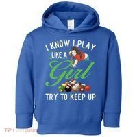 I Know I Play Like A Female Billiard Pool Player Gift Toddler Hoodie thumb 0