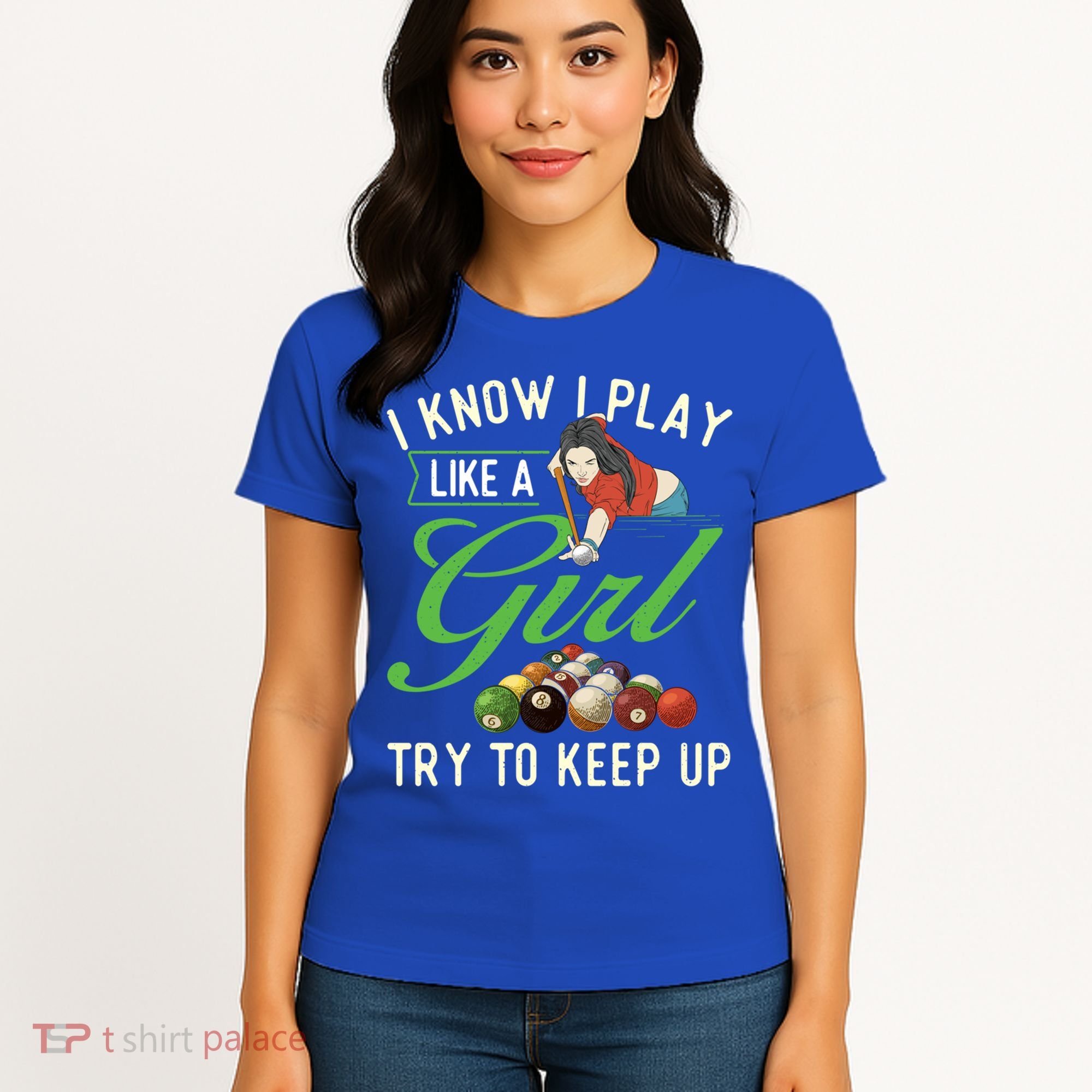 I Know I Play Like A Female Billiard Pool Player Gift Women's T-Shirt