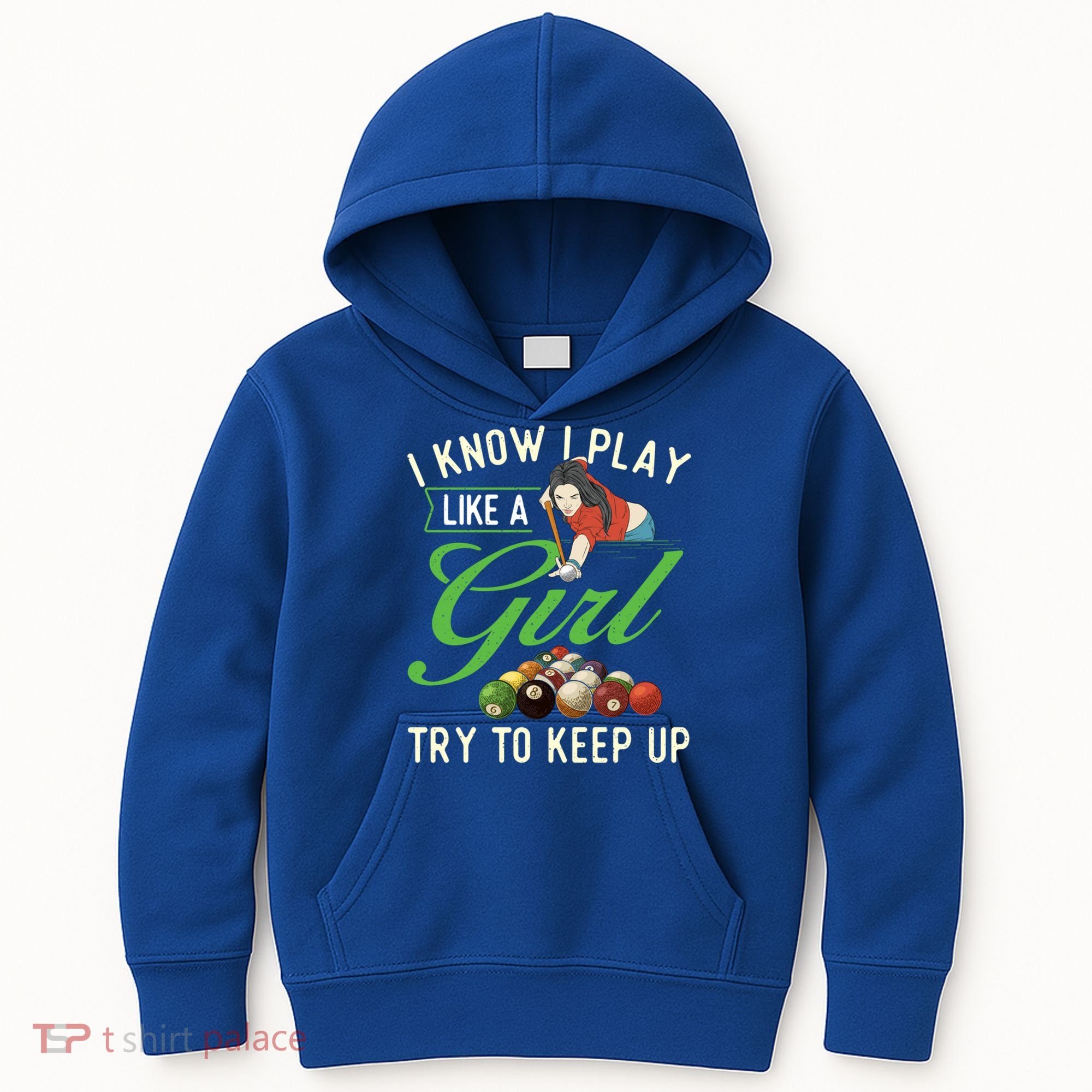 I Know I Play Like A Female Billiard Pool Player Gift Kids Hoodie
