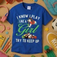 I Know I Play Like A Female Billiard Pool Player Gift Kids T-Shirt thumb 3