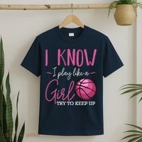 I Know I Play Like A Girl Basketball Player Coach Team Sport T-Shirt thumb 2