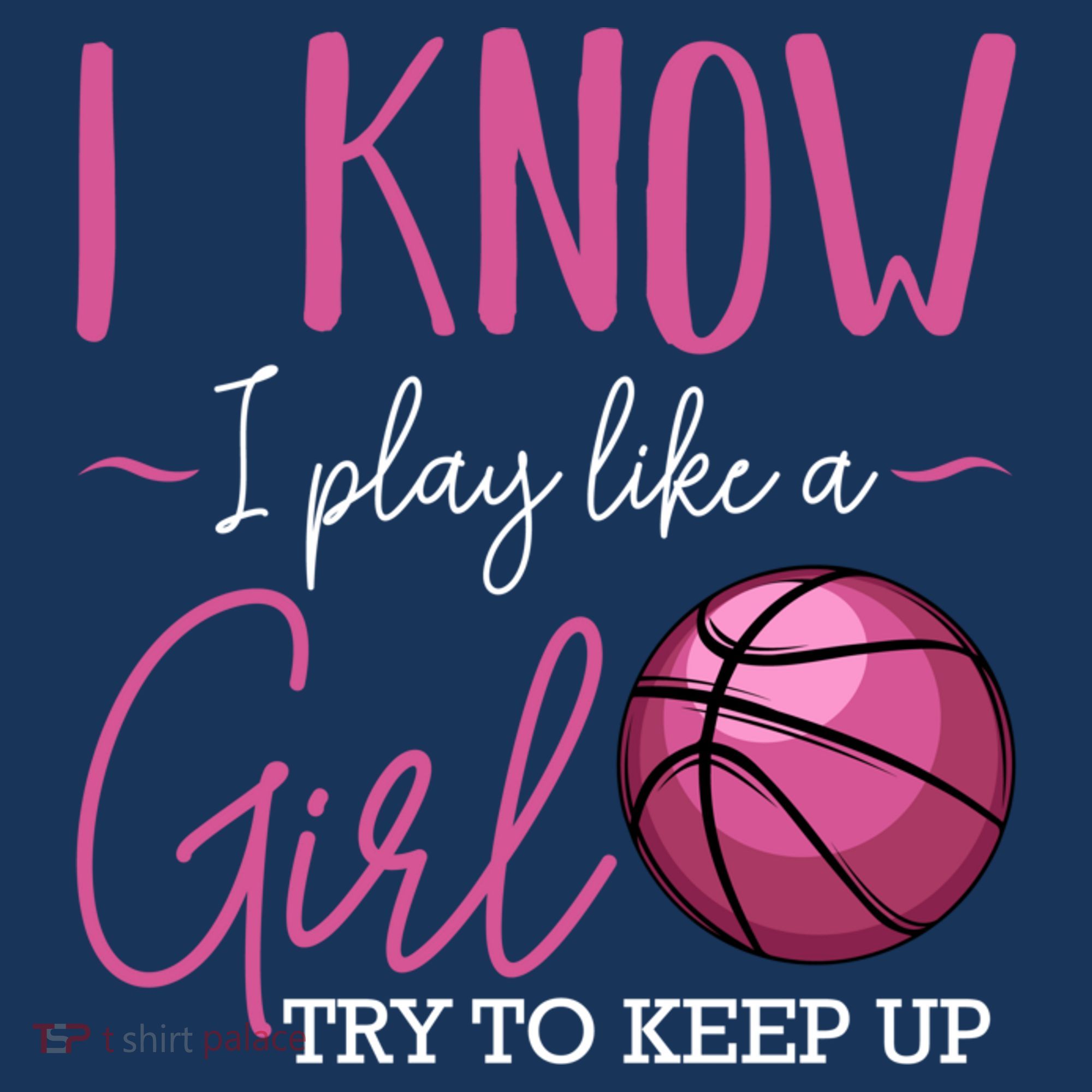 I Know I Play Like A Girl Basketball Player Coach Team Sport Women's Hoodie