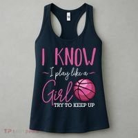 I Know I Play Like A Girl Basketball Player Coach Team Sport Women's Tank Top thumb 3