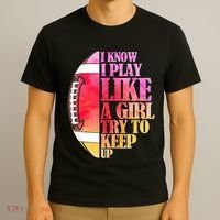 I Know I Play Like A Girl Try To Keep Up I American Football T-Shirt thumb 3