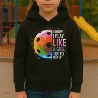 I Know I Play Like A Girl Funny Pickleball Player Kids Hoodie thumb 3