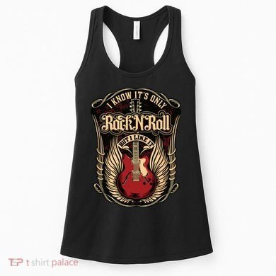 I Know Its Only Rock And Roll Women's Tank Top