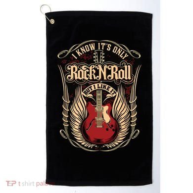 I Know Its Only Rock And Roll Golf Towel