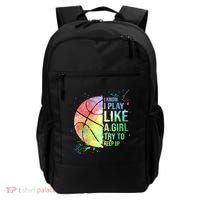 I Know I Play Like A Girl Try To Keep Up Basketball Tshirt TShirt Backpack thumb 0