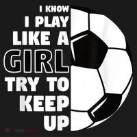 I Know I Play Like A Girl Try To Keep Up Soccer Great Gift Backpack thumb 2