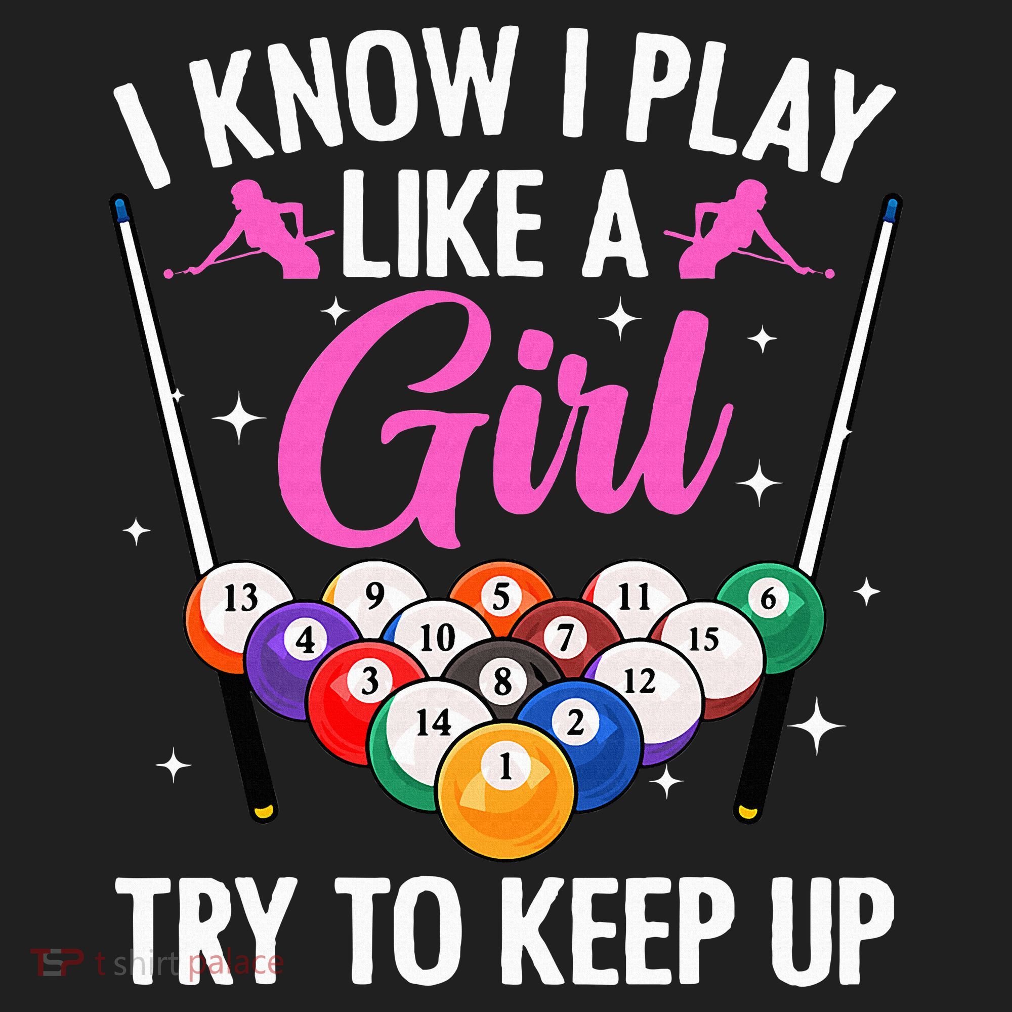 i know i play like a girl Billiards try to keep up Beanie