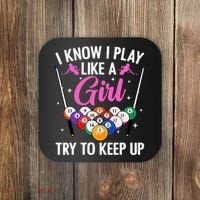 i know i play like a girl Billiards try to keep up Coaster thumb 0