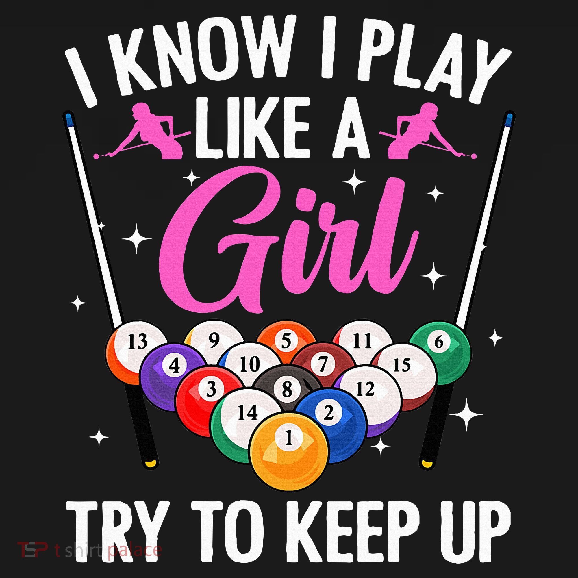 i know i play like a girl Billiards try to keep up Women's Hoodie