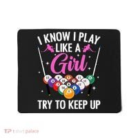 i know i play like a girl Billiards try to keep up Mousepad thumb 0