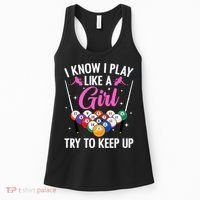 i know i play like a girl Billiards try to keep up Women's Tank Top thumb 0