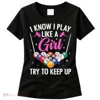 i know i play like a girl Billiards try to keep up Women's T-Shirt thumb 0