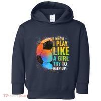 I know I Play Like A Girl Try To Keep Up, Funny Soccer Toddler Hoodie thumb 0