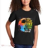 I know I Play Like A Girl Try To Keep Up, Funny Soccer Kids T-Shirt thumb 2