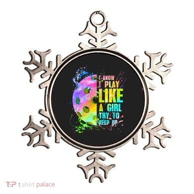 I Know I Play Like A Girl Try To Keep Up Pickleball Dink Gift Ornament