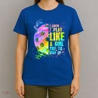 I Know I Play Like A Girl Try To Keep Up Pickleball Dink Gift T-Shirt thumb 4