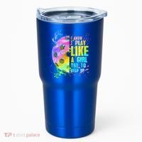 I Know I Play Like A Girl Try To Keep Up Pickleball Dink Gift Tumbler thumb 0