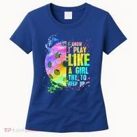 I Know I Play Like A Girl Try To Keep Up Pickleball Dink Gift Women's T-Shirt thumb 0