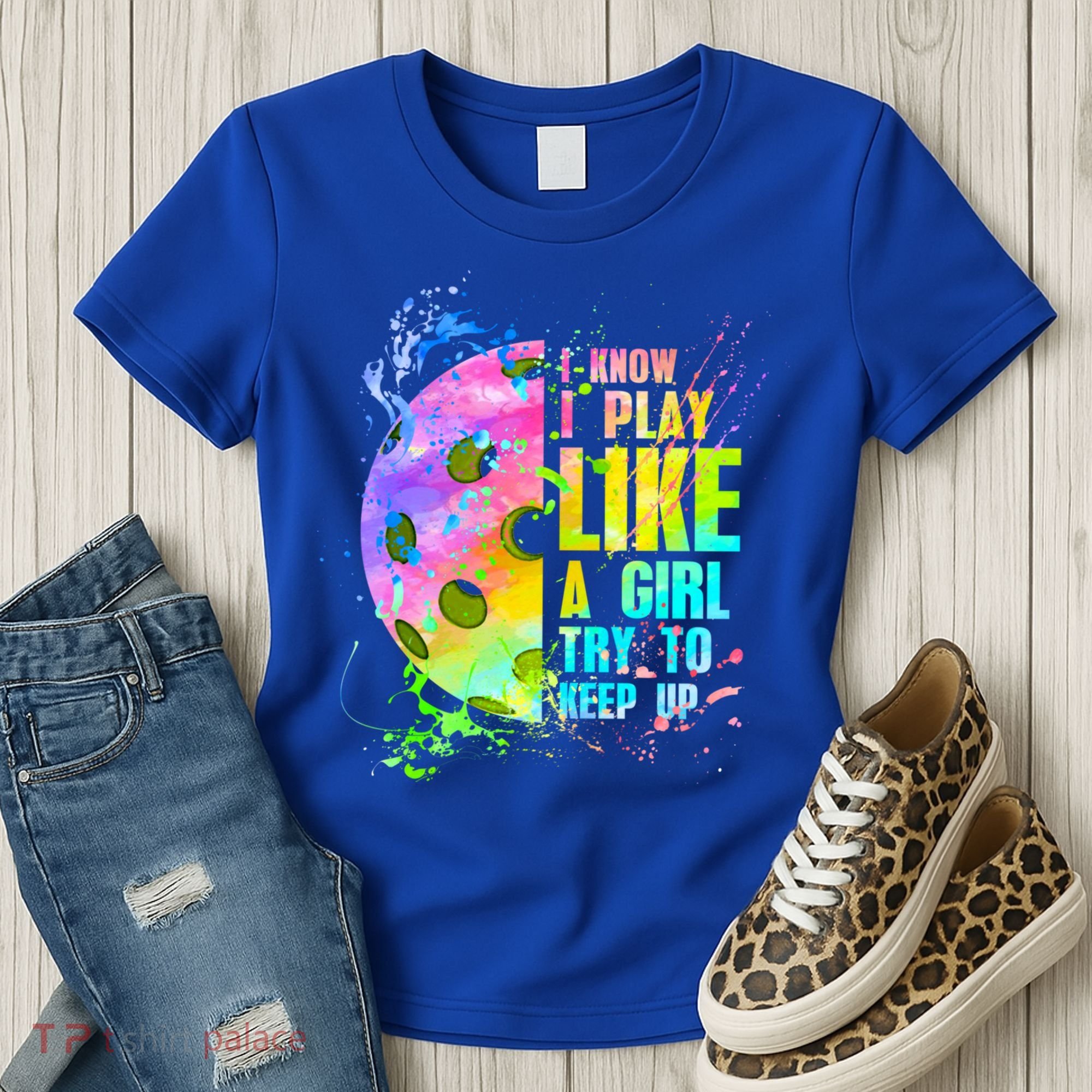 I Know I Play Like A Girl Try To Keep Up Pickleball Dink Gift Women's T-Shirt