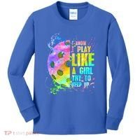 I Know I Play Like A Girl Try To Keep Up Pickleball Dink Gift Kids Long Sleeve Shirt thumb 0