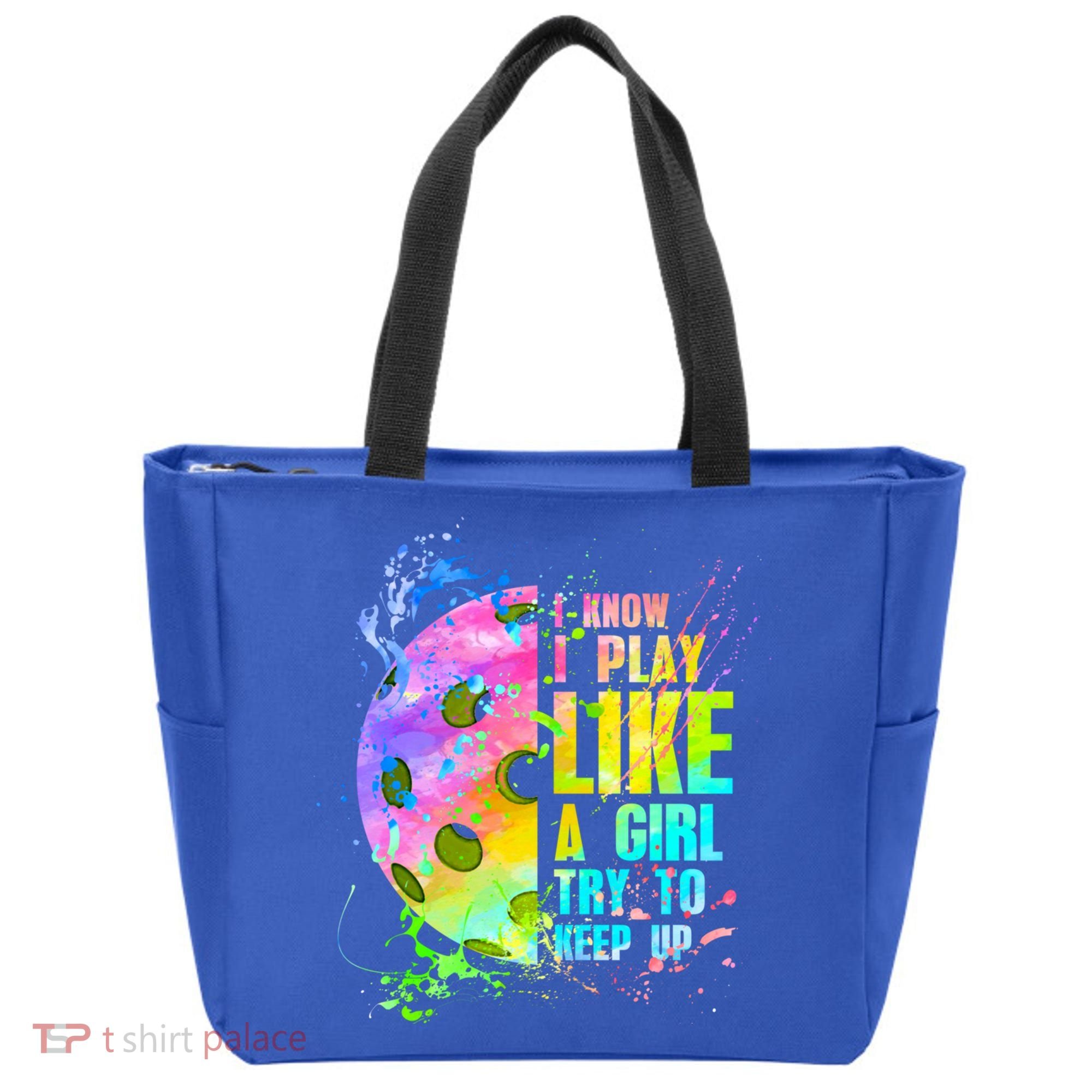 I Know I Play Like A Girl Try To Keep Up Pickleball Dink Gift Tote Bag